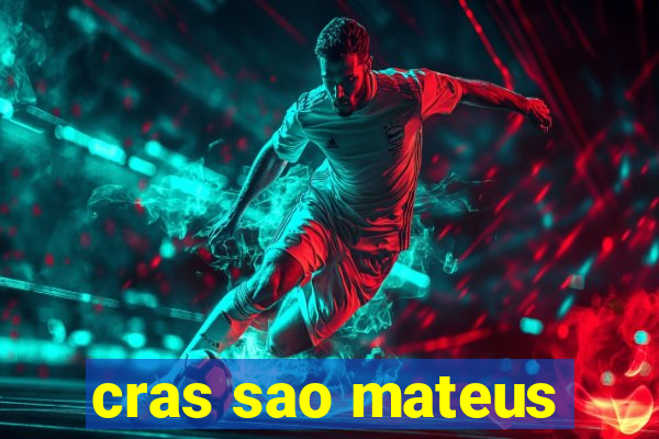 cras sao mateus